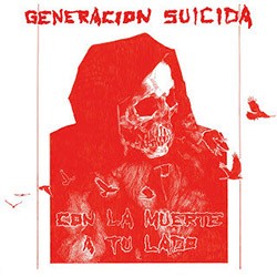 GENERACION SUICIDA "Con La Muerte A Tu Lado" LP.