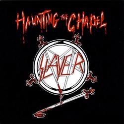 SLAYER "Haunting The Chapel" LP