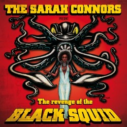 SARAH CONNORS "The Revenge Of The Black Squid" LP