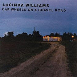 LUCINDA WILLIAMS "Car Wheels On A Gravel Road" LP.