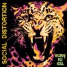 SOCIAL DISTORTION "Born To Kill" 2LP.