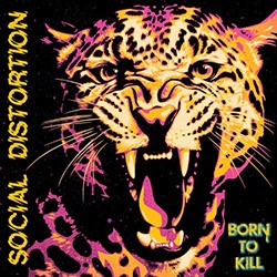 SOCIAL DISTORTION "Born To Kill" CD.