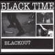 BLACK TIME "Blackout" CD In The Red Records