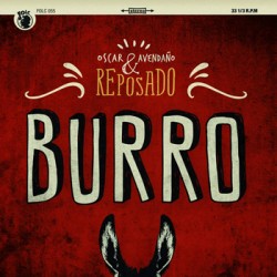 OSCAR AVENDAÑO & REPOSADO "Burro" CD Digipack