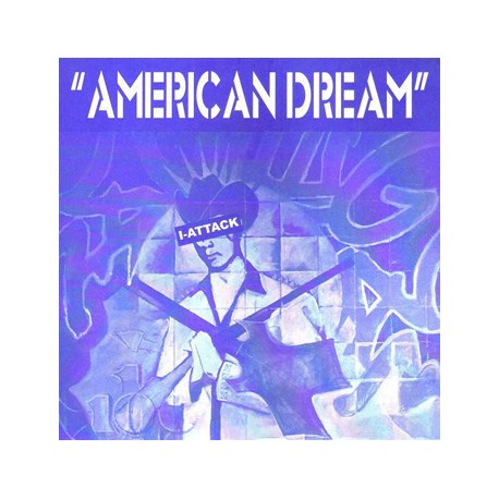 I-ATTACK "American Dream" SG 7"
