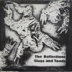 REFLECTIONS "Slugs And Toads" LP