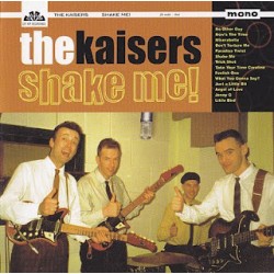 KAISERS "Shake Me!" LP