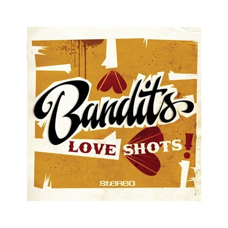 BANDITS "Love Shots" LP Liquidator