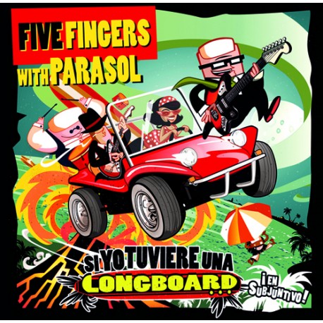 FIVE FINGERS WITH PARASOL "Si Yo Tuviere Una Longboard..." SG 7" Ola Records